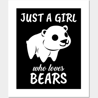 Just A Girl Who Loves Bears Posters and Art